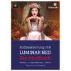 Bildbearbeitung mit LUMINAR NEO - das aktuelle Handbuch